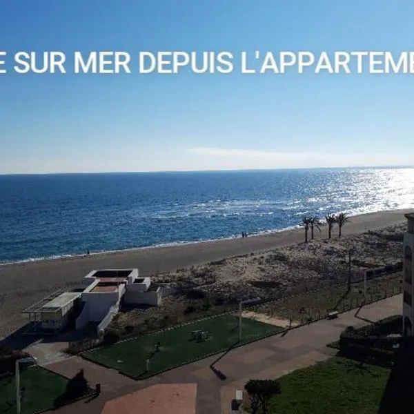 Appartement de vacances - Splendide vue sur mer, Parking privé, hotel v destinácii Le Barcarès