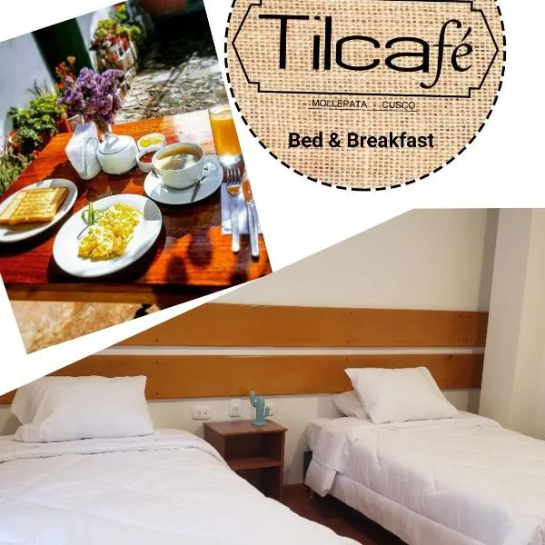 Tilcafé Bed & Breakfast, hotel in Limatambo