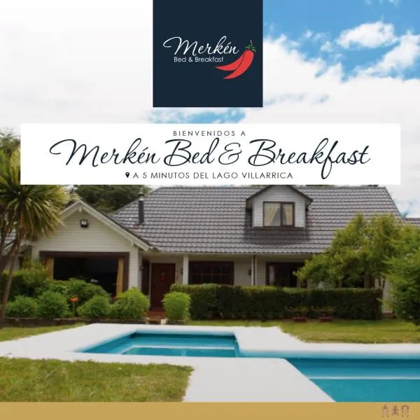 Merken Bed & Breakfast, hotel v destinaci Villarrica
