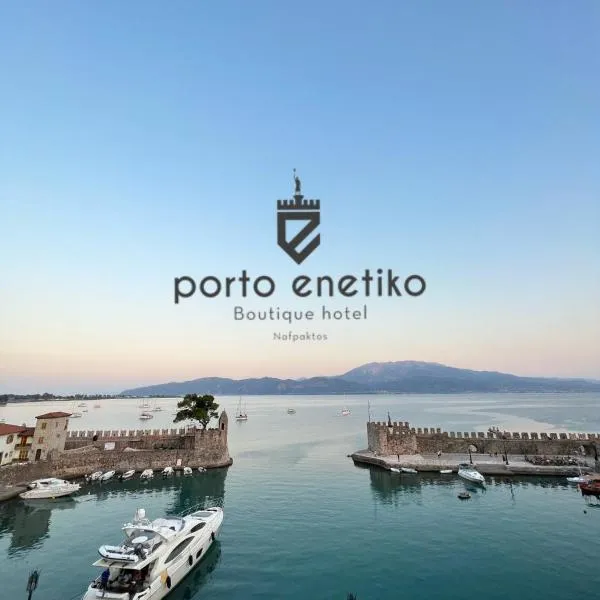 Porto Enetiko, hotel Návpaktoszban