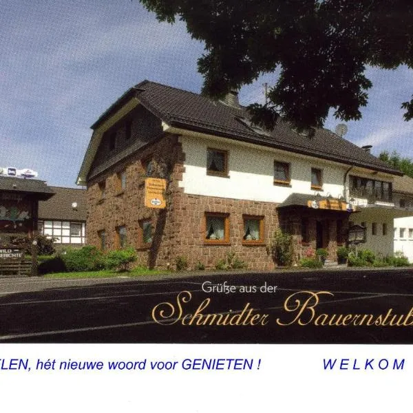 Hotel Restaurant Schmidter Bauernstube – hotel w mieście Nideggen