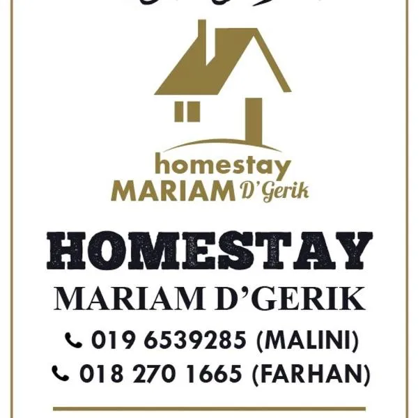 Homestay Mariam D'Gerik, hotel in Gerik