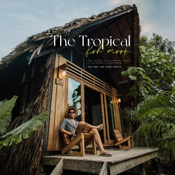 The Tropical Koh Mook, hotel v destinaci Ko Mook