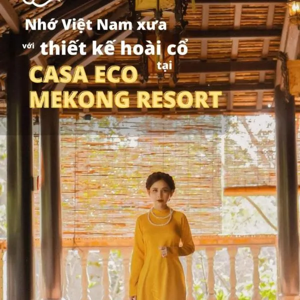 CASA ECO Mekong Resort, hotel in Ba Se