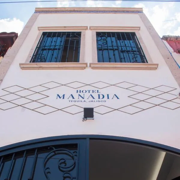 Hotel Manadia, hotel i Tequila