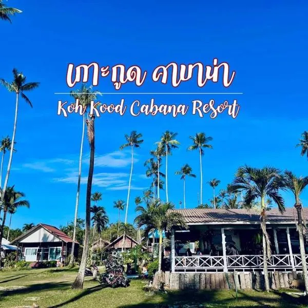 Koh Kood Cabana, hotel in Ban Lak Uan