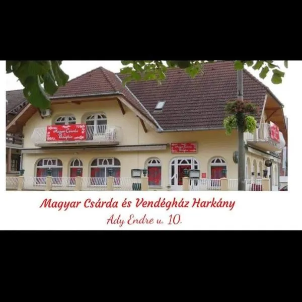 Magyar Csárda és Vendégház, hotel v Harkánech