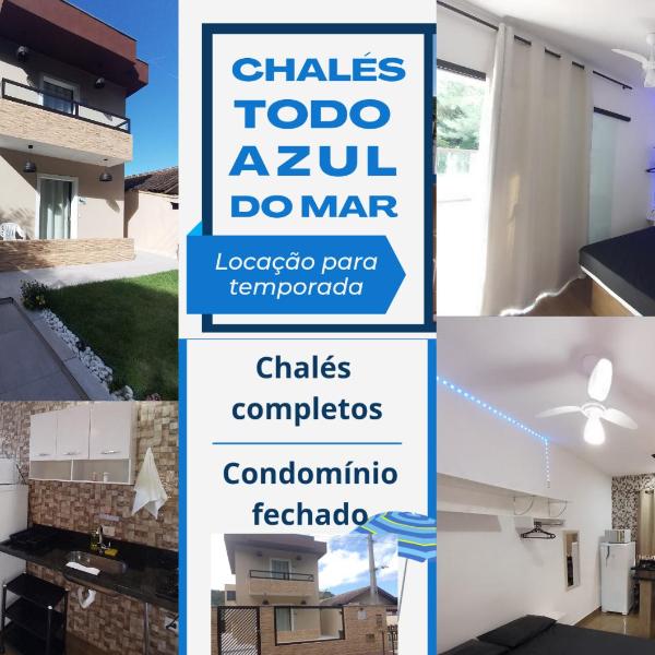 Chalés Todo Azul do Mar-Condomínio!
