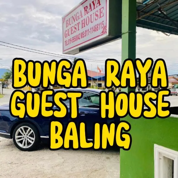 Bunga Raya Guest House BALING, hotell i Baling