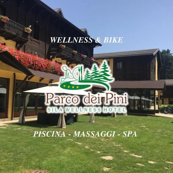 Parco dei Pini - Sila Wellness Hotel、ロリカのホテル