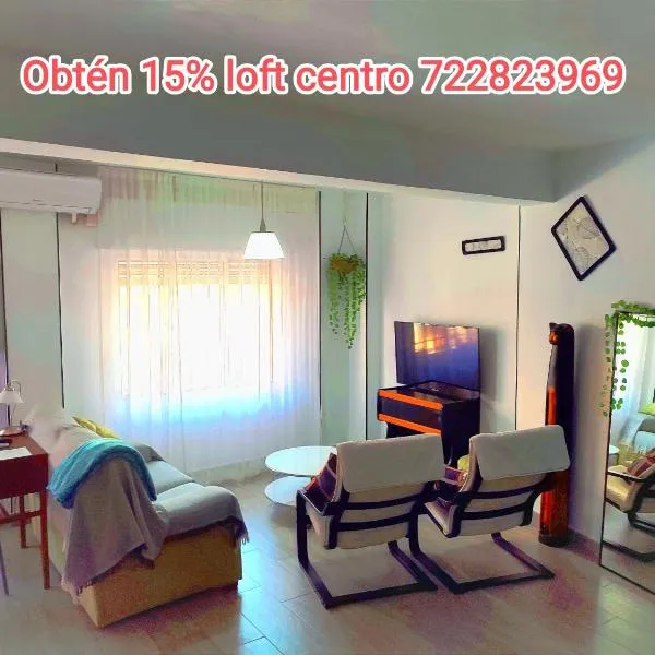 Loft CENTRO Con parking GRATIS y Azotea CHILLOUT GRATIS!, hotel di Talavera de la Reina