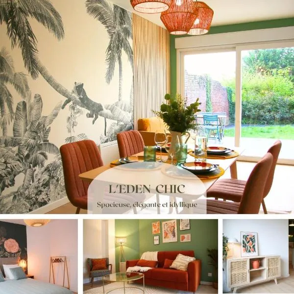 L'Eden Chic - Balneo - Jardin - Parking gratuit, hotel in Arras
