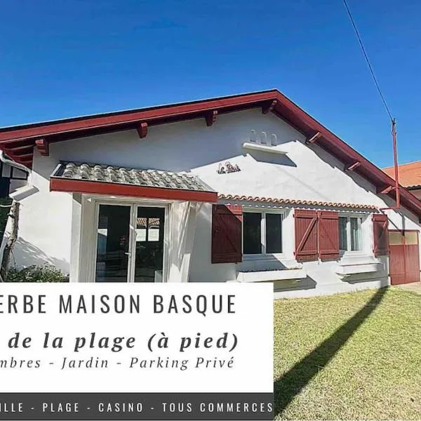Superbe Maison - Biarritz/Plage – hotel w Biarritz