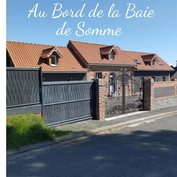 Gîte Au Bord de la Baie de Somme，Quesnoy-le-Montant的飯店