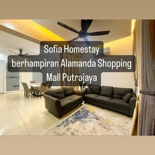 Sofiamuslim Homestay Putrajaya- Near Alamanda Mall & Federal Government Administrative Centre Kompleks ABCDEF, hotel in Putrajaya