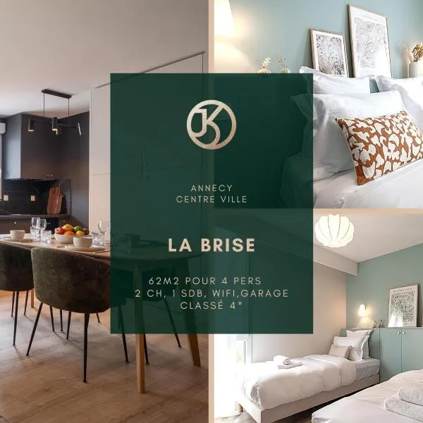 La Brise 4* I T3 Centre Ville I Garage, hotel in Annecy