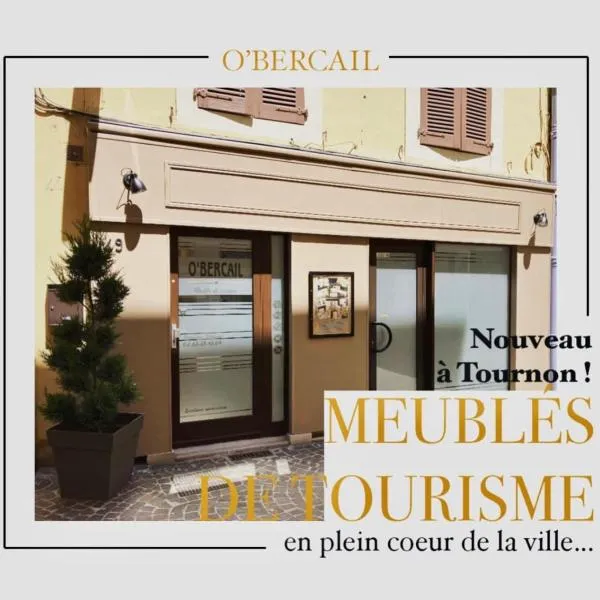 O'BERCAIL, hotel a Tournon-sur-Rhône