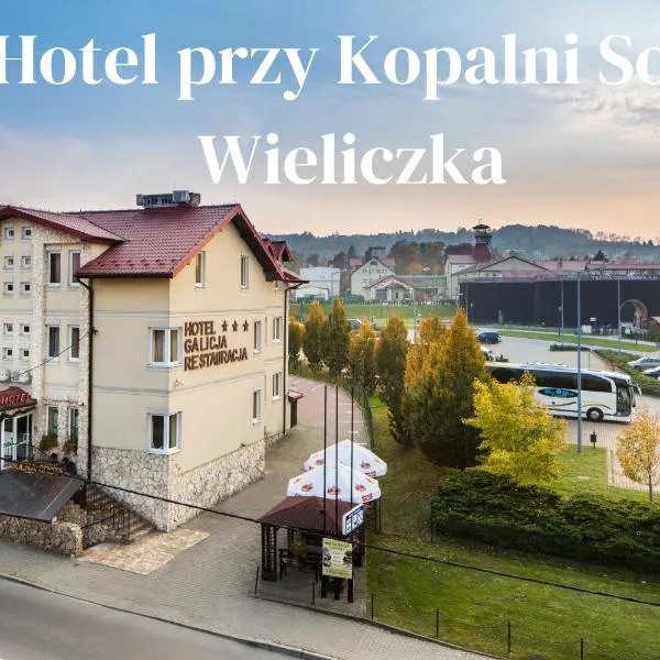Hotel Galicja SPA Wieliczka, готель у Величці