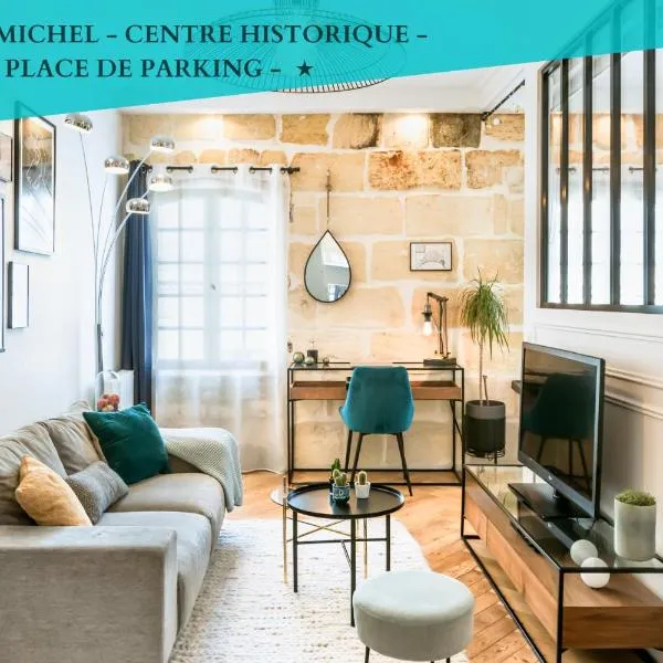 Life&Travel - T2 avec Parking - Centre Historique, hotel in Bordeaux