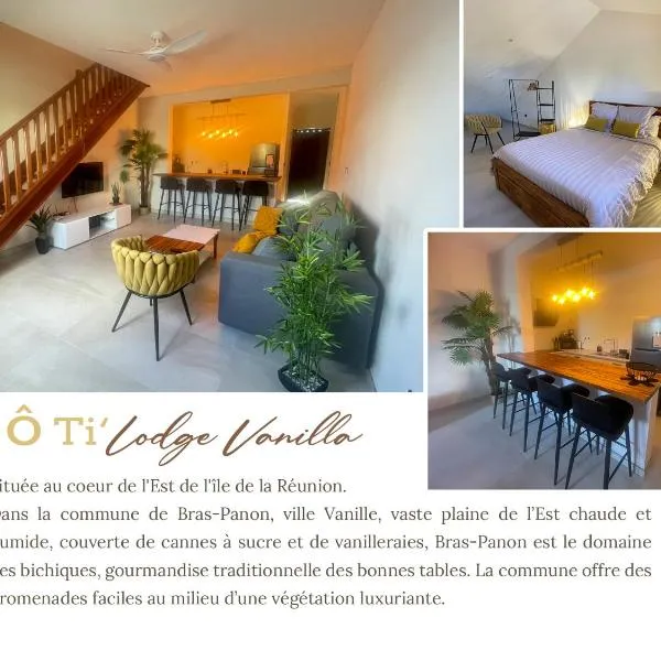 Ô Ti' Lodge Vanilla: Bras-Panon şehrinde bir otel