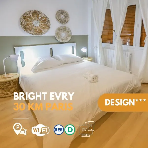 Appart'Hôtel Le Bright Evry- 4 Chambres Design, hôtel à Évry-les-Châteaux