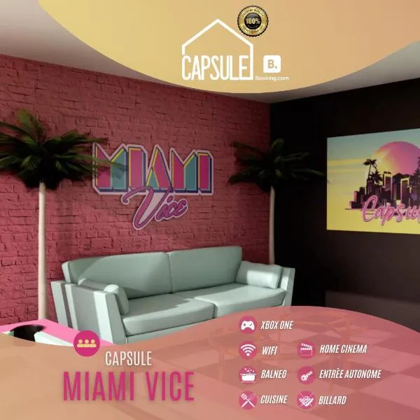 Capsule Miami Vice - Jacuzzi - Billard - Ecran cinéma & Netflix - Ping-Pong - Nintendo & Jeux-, hotel in Liévin