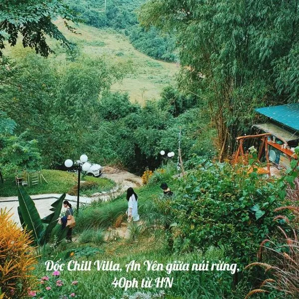 Dốc Chill - Villa gần Ba Vì, view núi, gần hồ, 40ph đi từ trung tâm Hà Nội, hotel in Hanoi