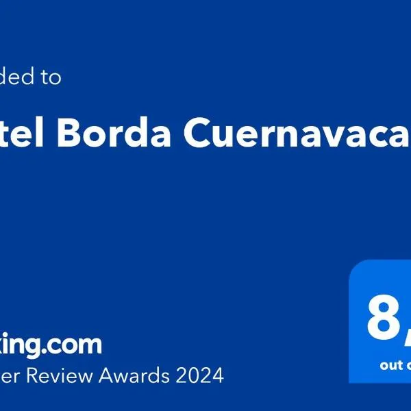 Hotel Borda Cuernavaca, hotel v mestu Cuernavaca