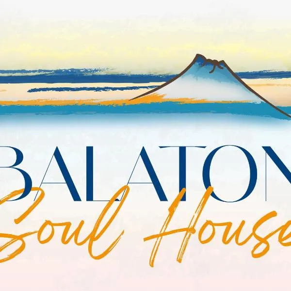 Balaton Soul House, hotell sihtkohas Vonyarcvashegy