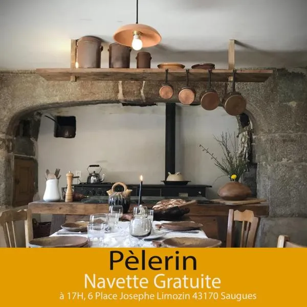 Chambres et Tables d'hôtes - Les Ateliers de Pontajou - Pèlerin navette gratuite à Saugues, hôtel à Venteuges