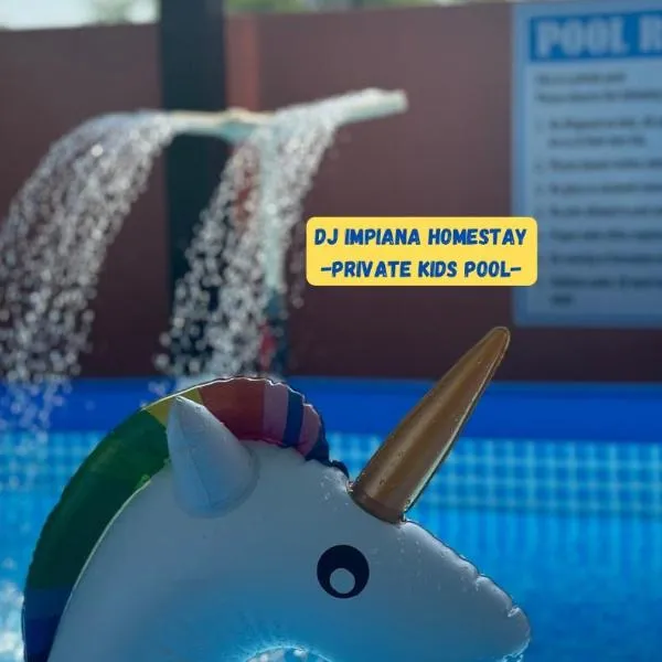 Dj Impiana Homestay - Private Kids Pool, hotel in Kampung Raja