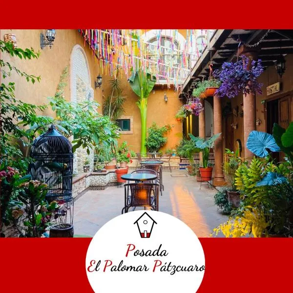Posada El Palomar, hotel v destinaci Pátzcuaro