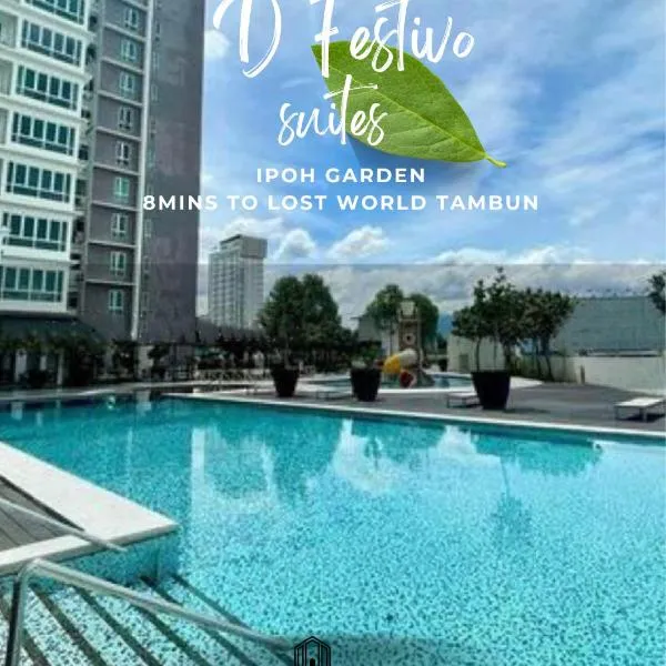 Ipoh D Festivo Suites 6-10pax 10mins to Sunway Tambun by IWH, hotel v destinaci Ipoh