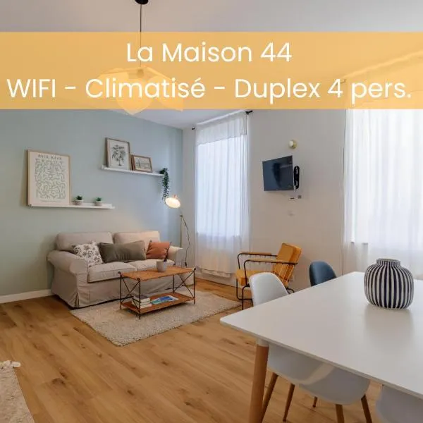 La Maison 44 - Duplex T3 - Clim, calme, Via Rhôna, hotel v destinaci Montélimar