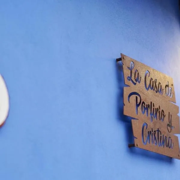 Casa Porfirio y Cristina, Hotel in Pedro Álvarez