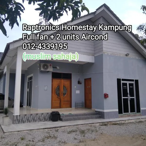 Raptronics Homestay Kampung, hotel in Kota Bharu
