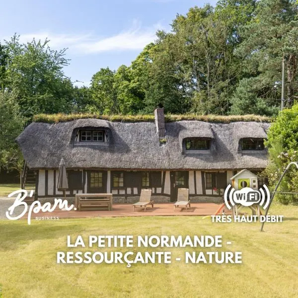 Foulbec में, होटल La Petite Normande - Ressourçante - Nature
