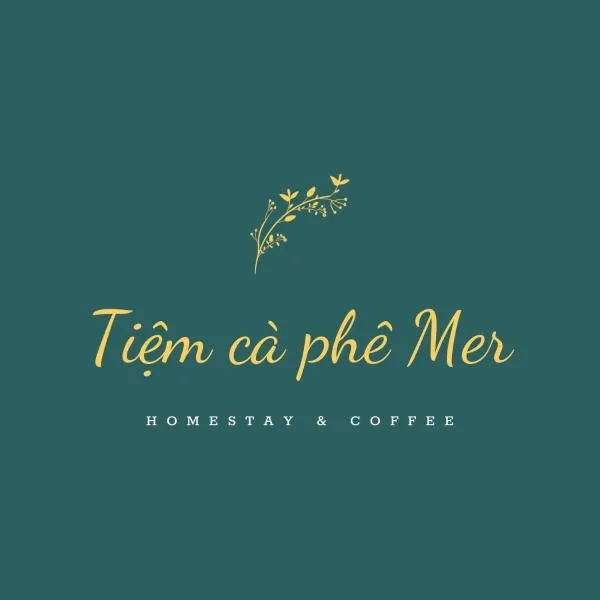 Tiệm Cà Phê Mer Homestay & Coffee Mộc Châu, hotel v destinaci Moc Chau