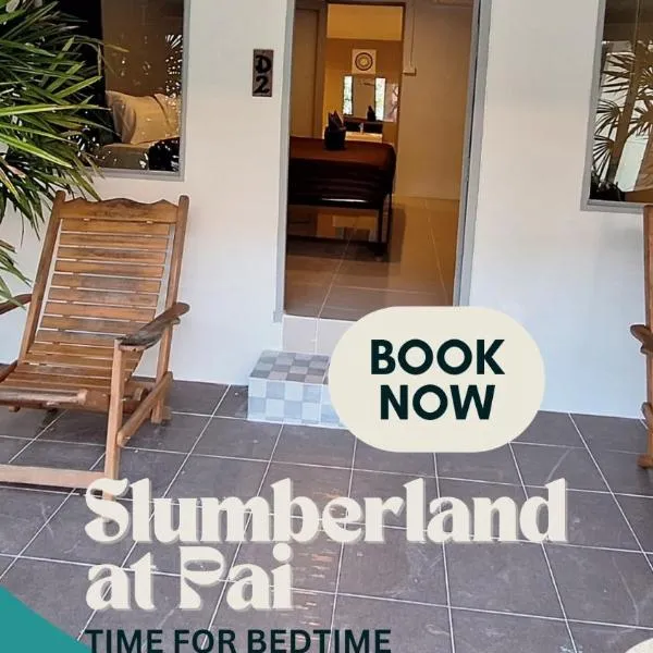 Slumberland at Pai, hotel in Pai