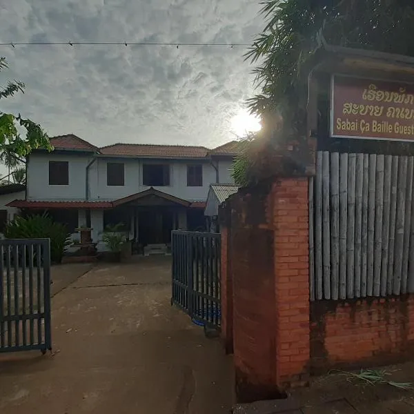 Sabai ça Baille Guesthouse, hotel in Pakse