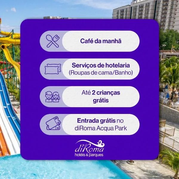 IMPERIO diRoma Incluso o acesso ao Acqua park todos os dias, exceto no dia do check-out, hotel v destinaci Caldas Novas