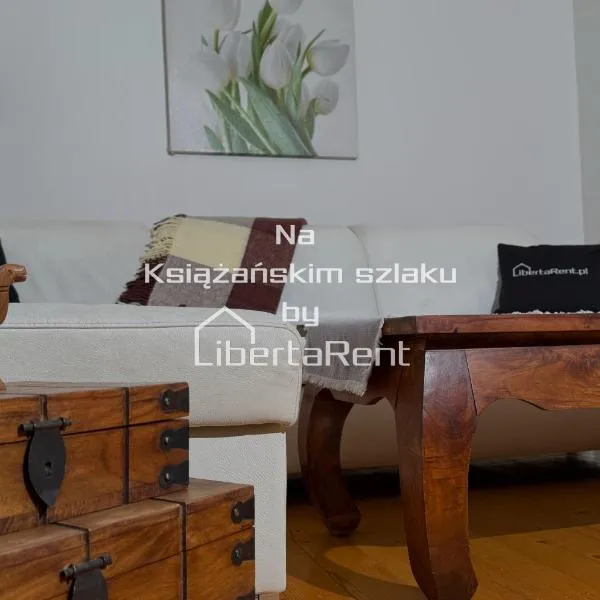 Na Książańskim szlaku by LibertaRent, hotel in Wałbrzych
