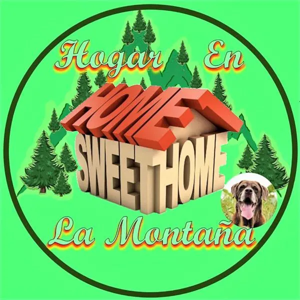 Eco-HOTEL HOGAR EN LA MONTAÑA HOME SWEET HOME, hotel u gradu La Vega