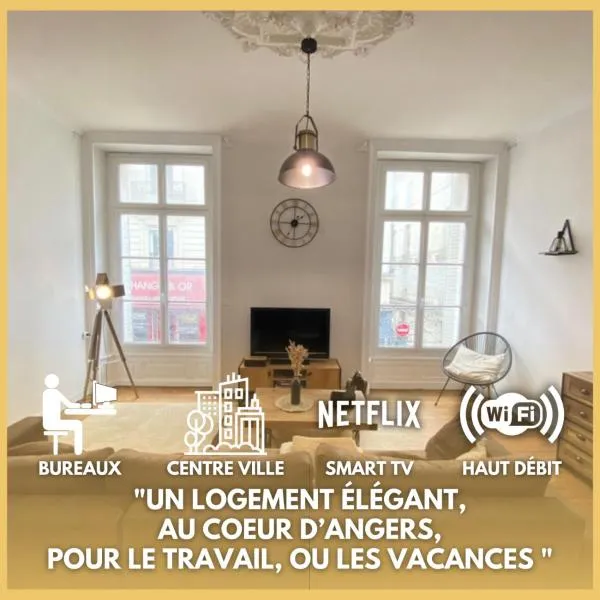 L'Appartement Privilège - 4 chambres - Coeur d'Angers, Spacieux et Élégant – hotel w mieście Angers