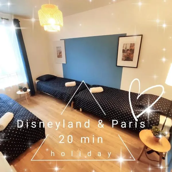 DisneyLand - Paris 20 min - Parking - 8 personnes, hotel in Thorigny-sur-Marne