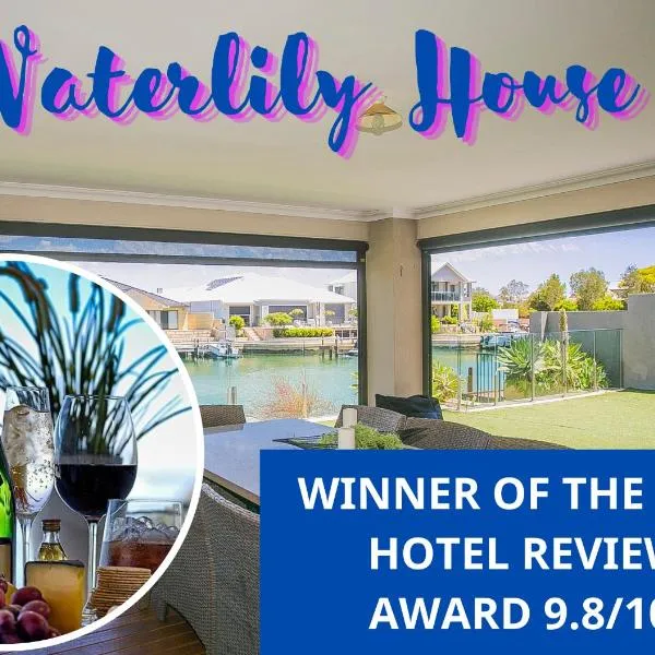 "WATERLILY HOUSE" - Luxury Canal House, Jetty, Dog & Child Friendly - Sleeps 14, hotel in Mandurah