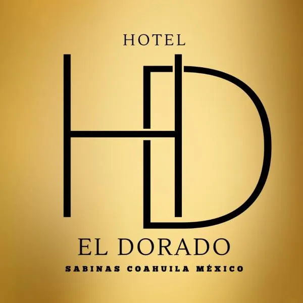 Hotel El Dorado, hotel v destinaci Sabinas