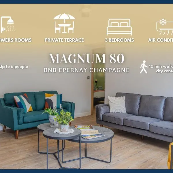 Magnum 80 Terrasse & Climatisation - 6 personnes - BnB Epernay, Hotel in Épernay