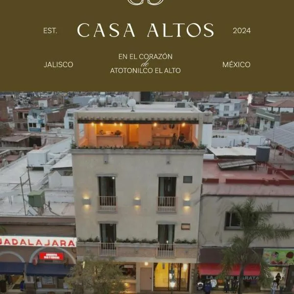 Casa Altos, hotell i Atotonilco el Alto
