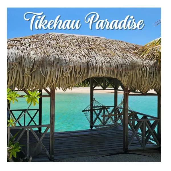 Tikehau Paradise, hotel en Tikehau Airport